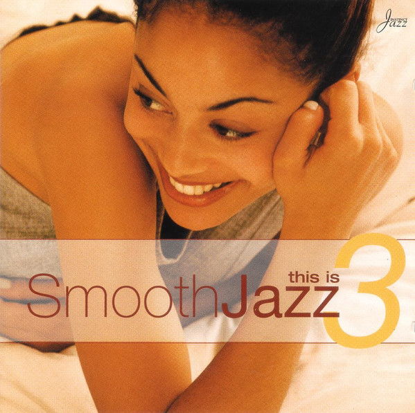 Various - This Is Smooth Jazz 3 | Instinct Records (INS556-2) - main