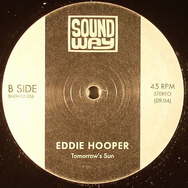 Eddie Hooper - Pass It On (Part 1) / Tomorrow's Sun | Soundway (SNDW12 006) - 2