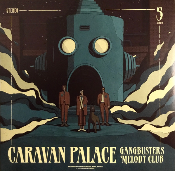 Caravan Palace - Gangbusters Melody Club | Lone Diggers (LD024CLP) - main Caravan Palace - Gangbusters Melody Club | Lone Diggers (LD024CLP) - main