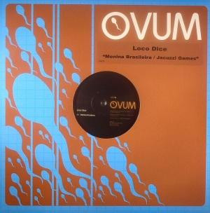 Loco Dice - Menina Brasileira / Jacuzzi Games | Ovum Recordings (OVM-170)