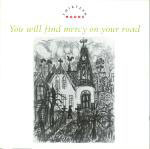 Thirteen Moons - You Will Find Mercy On Your Road | Wire Records (WRLP 012)