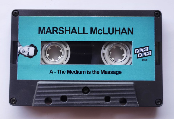 Marshall McLuhan - The Medium Is The Massage | Kieh! Kieh! (#03) - 2