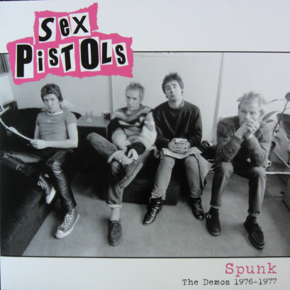 Sex Pistols - Spunk (The Demos 1976-1977) | Radiation Reissues (RRS159) - main