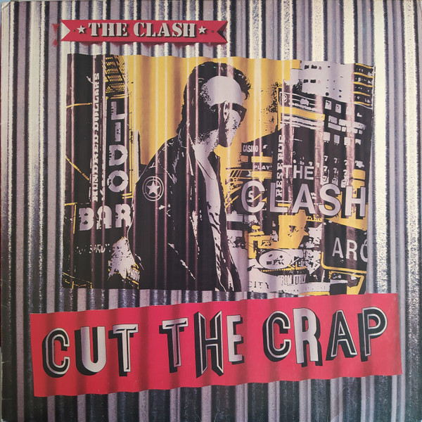 The Clash - Cut The Crap | CBS (CBS 26601) - main