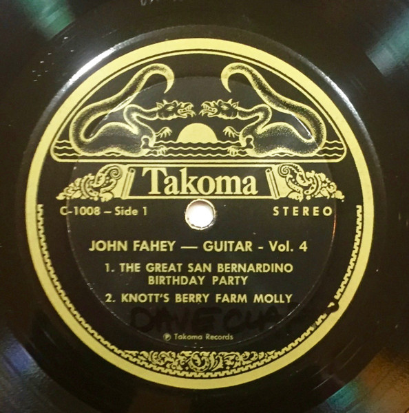 John Fahey - Guitar Vol. 4 / The Great San Bernardino Birthday Party And Other Excursions | Takoma (C 1008) - 3 John Fahey - Guitar Vol. 4 / The Great San Bernardino Birthday Party And Other Excursions | Takoma (C 1008) - 3