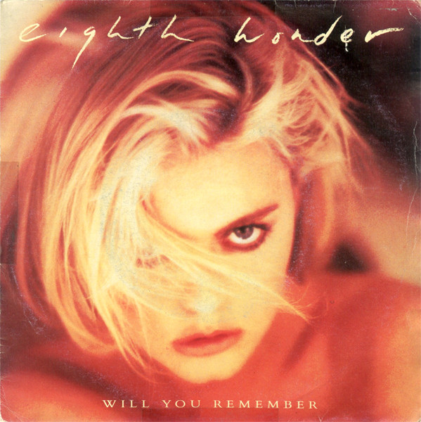 Eighth Wonder - Will You Remember | CBS (CBS 650264 7)