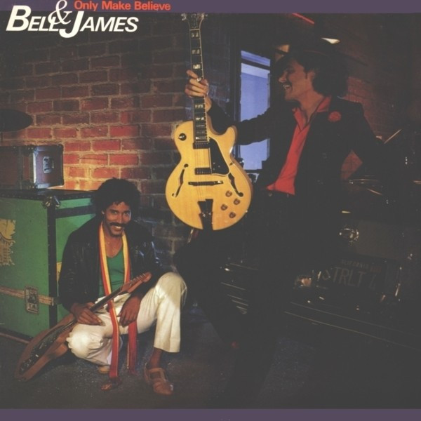 Bell & James - Only Make Believe | A&M Records (SP-4784)
