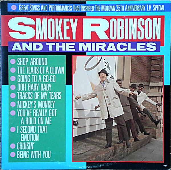 The Miracles - Great Songs And Performances That Inspired The Motown 25th Anniversary Television Special | Motown (M 316) - main