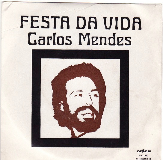 Carlos Mendes - Festa Da Vida | Orfeu (SAT 830)