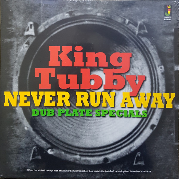 King Tubby - Never Run Away - Dub Plate Specials | Jamaican Recordings (JRLP068) - main King Tubby - Never Run Away - Dub Plate Specials | Jamaican Recordings (JRLP068) - main
