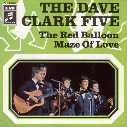 The Dave Clark Five - The Red Balloon / Maze Of Love | Columbia (C 23 893)