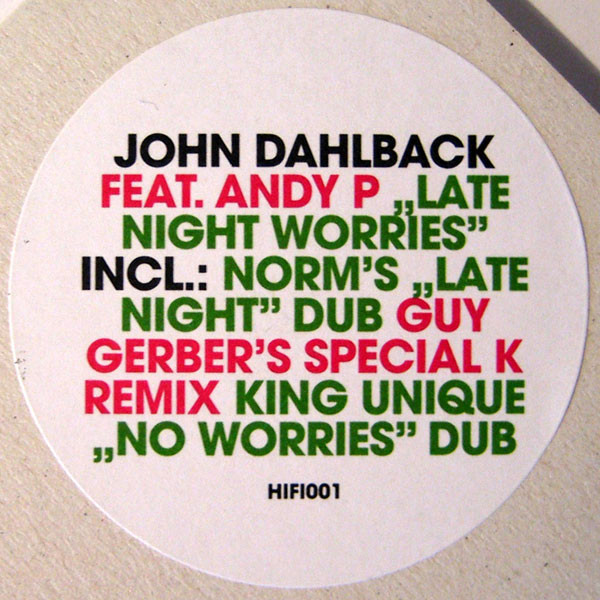 John Dahlbäck Feat. Andy P - Late Night Worries | Hi-Fi Stories (HIFI001) - 3 John Dahlbäck Feat. Andy P - Late Night Worries | Hi-Fi Stories (HIFI001) - 3