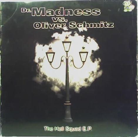 Dr. Madness vs. Oliver Schmitz - The Hell Squad E.P. | Bit Music (71-761) - main Dr. Madness vs. Oliver Schmitz - The Hell Squad E.P. | Bit Music (71-761) - main