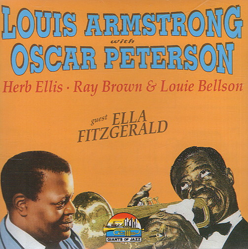 Louis Armstrong With Oscar Peterson , Herb Ellis , Ray Brown & Louis Bellson Guest Ella Fitzgerald - Louis Armstrong With Oscar Peterson | Giants Of Jazz (CD 53153) - main