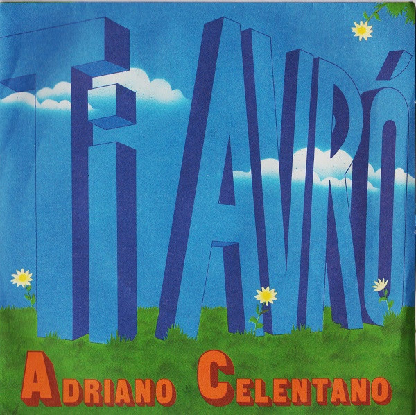 Adriano Celentano - Ti Avrò | Clan Celentano (CLN 10089) - main