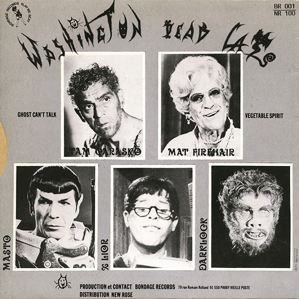 Washington Dead Cats - Ghost Can't Talk / Vegetable Spirit | Bondage Records (BR 001) - 2