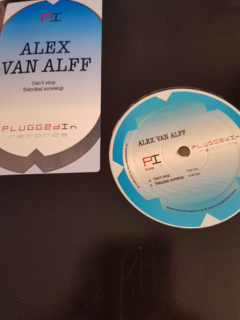 Alex van Alff - Can't Stop / Teknikal Screwup | PLUGGEdIn Records (PI 002) - main