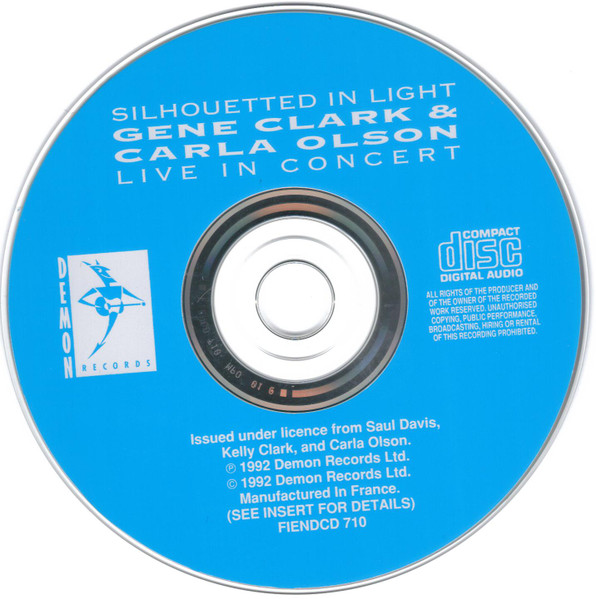 Gene Clark & Carla Olson - Silhouetted In Light (Live In Concert) CD | Demon Records (FIENDCD 710) - 3