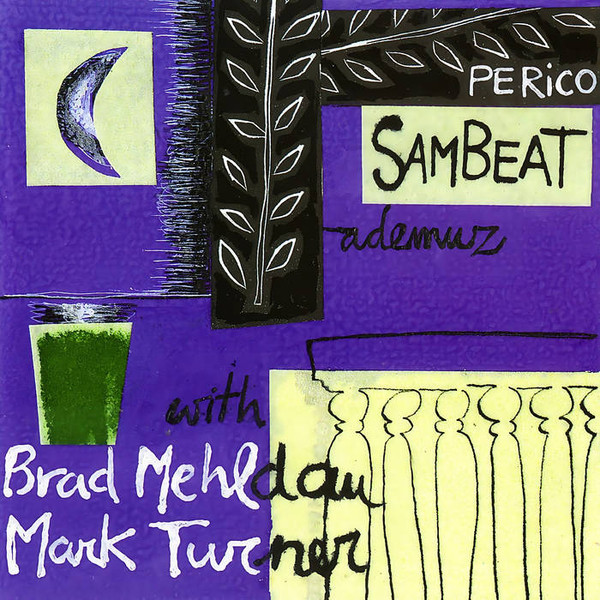 Perico Sambeat With Brad Mehldau , Mark Turner - Ademuz | Fresh Sound New Talent (FSNT 041 CD) - main