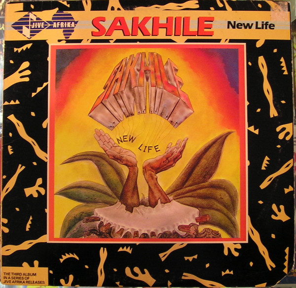 Sakhile - New Life | Jive Afrika (JL8-8257)