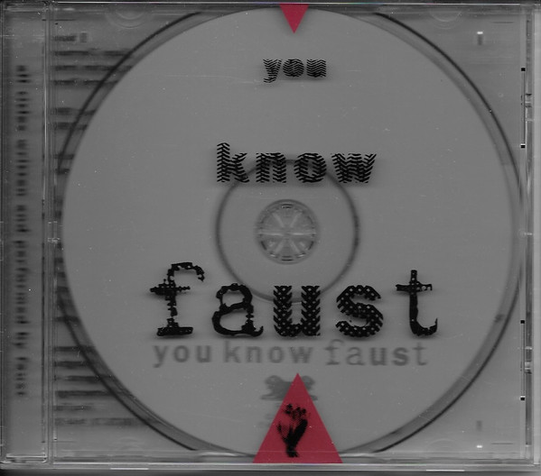 Faust - You Know Faust | ReR Megacorp (ReR F4) - main Faust - You Know Faust | ReR Megacorp (ReR F4) - main