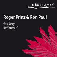 Roger Prinz & Ron Paul - Get Sexy | Still Cookin' Records (STILL 001)