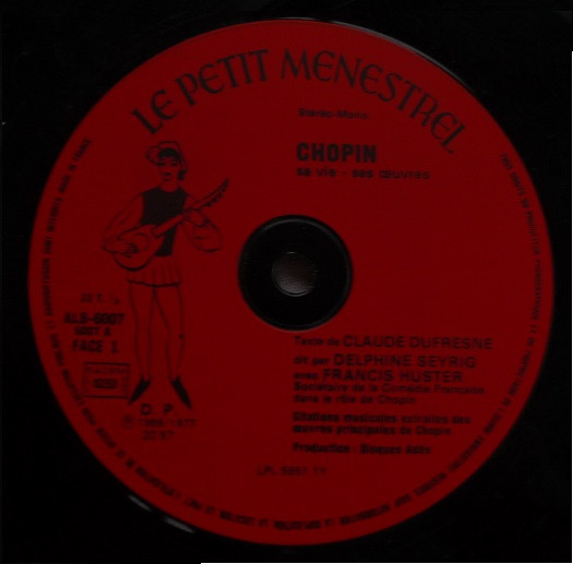 Delphine Seyrig , Francis Huster - Frédéric Chopin, Sa Vie, Ses Œuvres | Le Petit Ménestrel (ALB - 6007) - 4