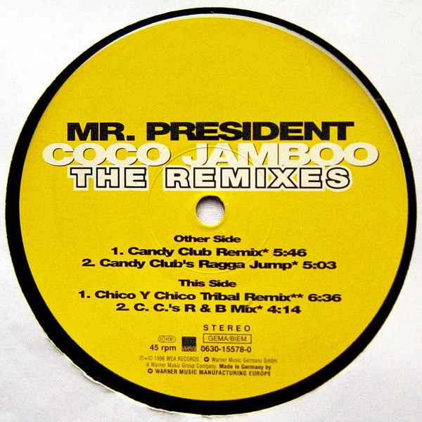 Mr. President - Coco Jamboo (The Remixes) | WEA (0630 15578-0) - 3 Mr. President - Coco Jamboo (The Remixes) | WEA (0630 15578-0) - 3