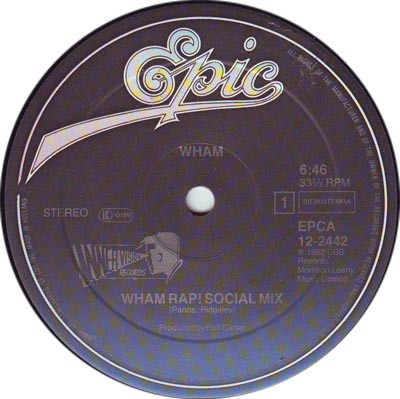 Wham! - Wham Rap (Enjoy What You Do) (Special US 12" Remix) | Epic (EPCA 12-2442) - 3 Wham! - Wham Rap (Enjoy What You Do) (Special US 12" Remix) | Epic (EPCA 12-2442) - 3