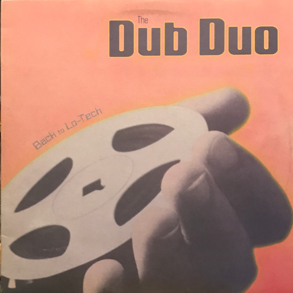 The Dub Duo - Back To Lo-Tech | NRK Sound Division (NRKLP 002)
