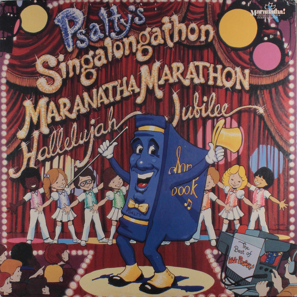 Psalty - Psalty's Singalongathon Maranatha Marathon Hallelujah Jubilee ...The Best Of Kids Praise | Maranatha! Music (MAC 5102) - main Psalty - Psalty's Singalongathon Maranatha Marathon Hallelujah Jubilee ...The Best Of Kids Praise | Maranatha! Music (MAC 5102) - main