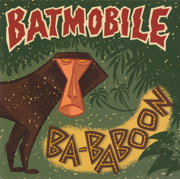 Batmobile - Ba-Baboon | Music On Vinyl (MOV7058) Batmobile - Ba-Baboon | Music On Vinyl (MOV7058)