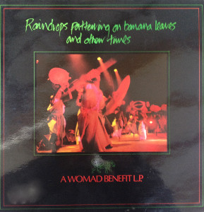 Various - Raindrops Pattering On Banana Leaves And Other Tunes - A WOMAD Benefit LP | Womad Records (WOMAD001)