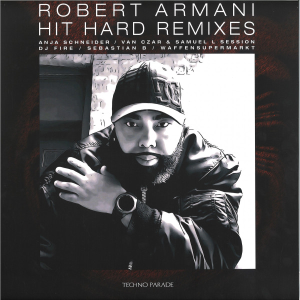 Robert Armani - Hit Hard Remixes | Techno Parade Vinyl (TPV01)