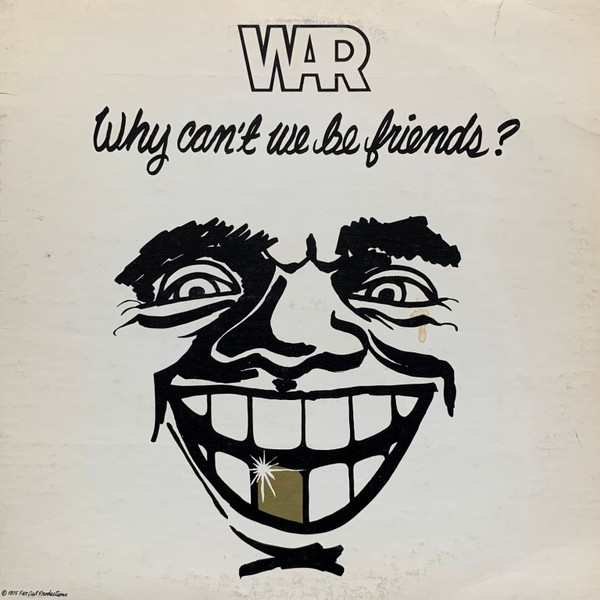 War - Why Can't We Be Friends? | United Artists Records (UA-LA441-G)