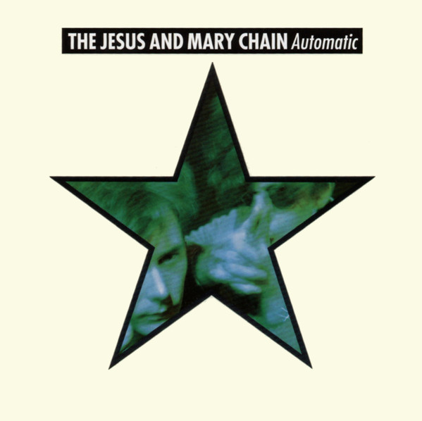 The Jesus And Mary Chain - Automatic | Blanco Y Negro (8122 77668 2) - main The Jesus And Mary Chain - Automatic | Blanco Y Negro (8122 77668 2) - main