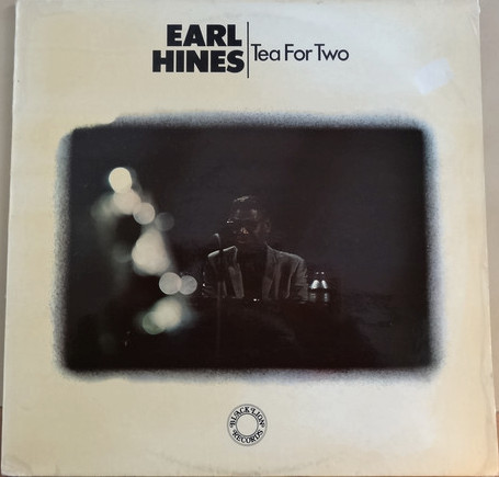 Earl Hines - Tea For Two | Black Lion Records (BLP 278.107) - main Earl Hines - Tea For Two | Black Lion Records (BLP 278.107) - main