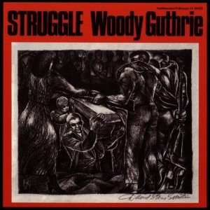 Woody Guthrie - Struggle | Smithsonian Folkways (CD SF 40025) - 3 Woody Guthrie - Struggle | Smithsonian Folkways (CD SF 40025) - 3