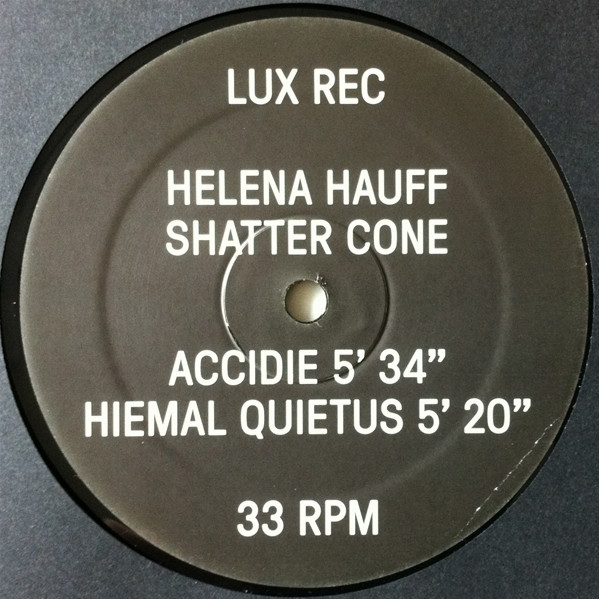 Helena Hauff - Shatter Cone | Lux Rec (LXRC21) - 3