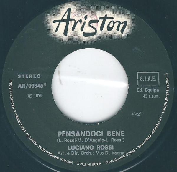 Luciano Rossi - Pensandoci Bene / Chissà | Ariston (AR/00845) - 3