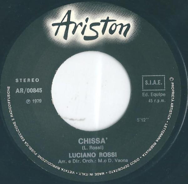 Luciano Rossi - Pensandoci Bene / Chissà | Ariston (AR/00845) - 4