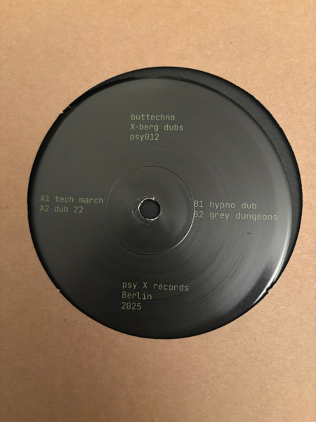 Buttechno - X-Berg Dubs | PSY X records (PSY012) - 3