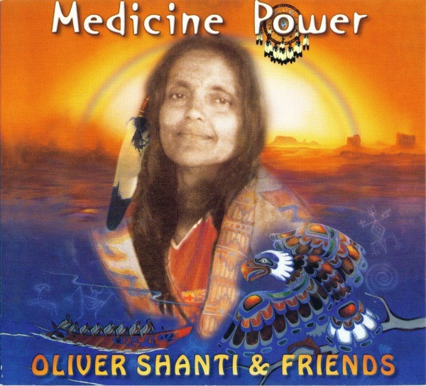 Oliver Shanti & Friends - Medicine Power | Sattva Music (SKV 017 CD)