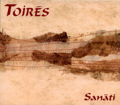Toirés - Sanäti | Toirés Production (TOI003)