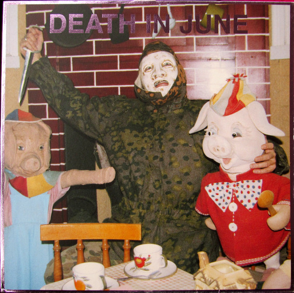 Death In June - All Pigs Must Die | Leprosy Discs (LEPER 4)