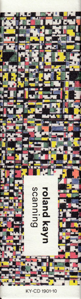 Roland Kayn - Scanning (Kybernetische Musik IV) | Reiger-records-reeks (KY-CD 1901-10) - 3 Roland Kayn - Scanning (Kybernetische Musik IV) | Reiger-records-reeks (KY-CD 1901-10) - 3