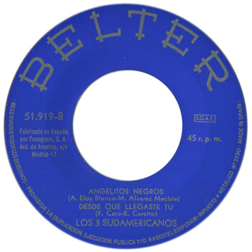 Los 3 Sudamericanos - La Luna Ya Esta En El Bote / Angelitos Negros / Como Un "Garçon" / Desde Que Llegaste Tu | Belter (51.919)