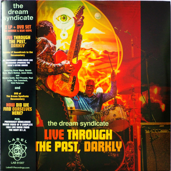 The Dream Syndicate - Live Through The Past, Darkly | Label 51 Recordings (LAB 51007)