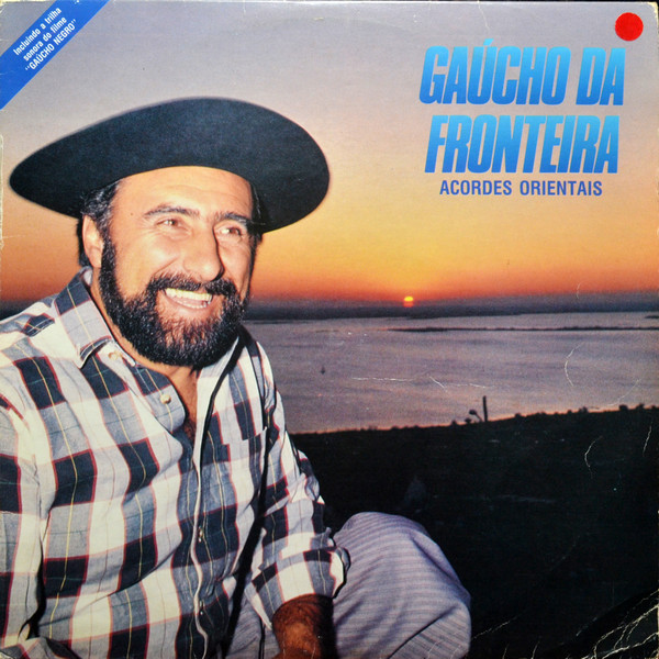 Gaúcho Da Fronteira - Acordes Orientais | GEL Chantecler (2.07.405.337) - main Gaúcho Da Fronteira - Acordes Orientais | GEL Chantecler (2.07.405.337) - main