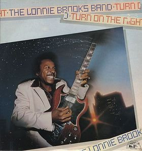 The Lonnie Brooks Band - Turn On The Night | Alligator Records (RISLP 14 093)